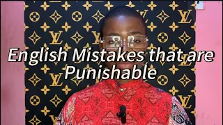 English Mistakes that are punishable