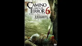 CAMINO HACIA EL TERROR 6  - CAMINO SANGRIENTO 6   PELICULA COMPLETA ESPAÑOL HD