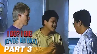 'I Do? I Die! Diyos Ko 'Day!’ FULL MOVIE Part 3 | Redford White, Babalu