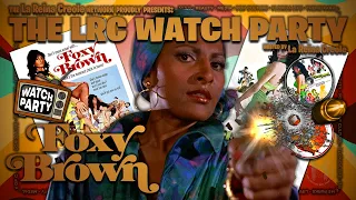 FOXY BROWN (1974) Full Movie and Review | Pam Grier | The LRC Watch Party | Blaxploitation