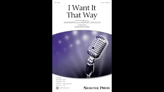 I Want It That Way (SATB Choir) - Arranged by Nathan Howe