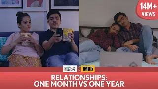 FilterCopy | Relationships: One Month vs One Year | Ft. Apoorva Arora and Rohan Shah