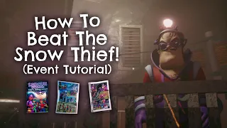 How to Beat the SNOW THIEF EVENT!!! (Secret Neighbor Tutorial)