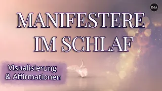 Geführte Meditation & Visualisierung - Manifestiere das Leben deiner Träume während du schläfst ✨