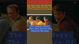 The Beach Boys:The Sad Story Of Dennis Wilson