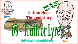 Truth or Lyre?    Sutton Hoo Real story 09