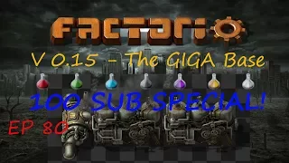 100 Subs Base Tour With Blueprints - GigaBase S01E080 - Factorio 0.15