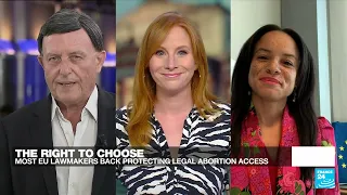 The right to choose: EU lawmakers vote to protect abortion right after Roe v Wade overturned in US