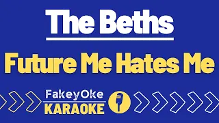The Beths - Future Me Hates Me [Karaoke]