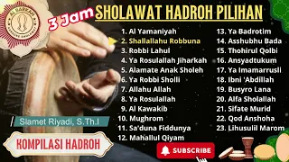 3 Jam Sholawat Hadroh Pilihan Al Barkah Sholawat