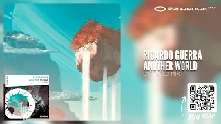 SDR526 Ricardo Guerra - Another World (Extended Mix) [Sundance Recordings] 《4K Official Video》