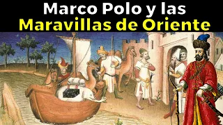 La increíble historia de Marco Polo, el viajero de los viajeros
