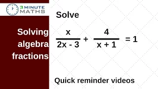 Solving algebra fractions to find the value of x