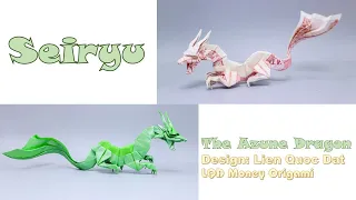 Seiryu - The Azure Dragon (Lien Quoc Dat) - LQD Money Origami