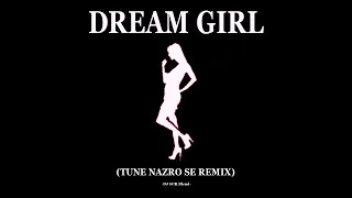 Sean Paul - Dream Girl (Tune Nazro Se Remix) - DJ SGR Blend