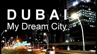 Dubai My Dream City