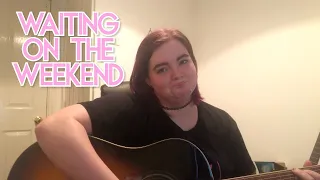 waiting on the weekend - yungblud | cover