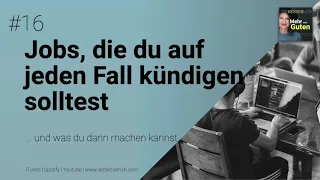 #16 Jobs, die du auf jeden Fall kündigen solltest (Bullshitjobs)