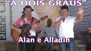 "A DOIS GRAUS" com Alan & Aladim no Clube Montanha Danças