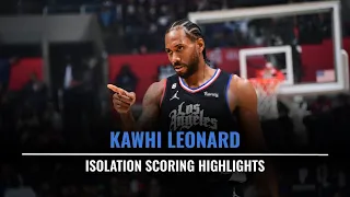 Kawhi Leonard / Isolation Scoring Highlights