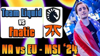 TEAM LIQUID VS FNATIC LIVE-VIEW - MSI 2024