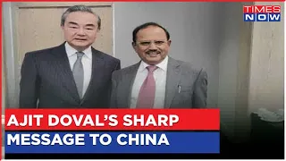 NSA Ajit Doval's Tough Talk To China's Wang Yi; Says 'Trust Eroded' | India-China World News Updates