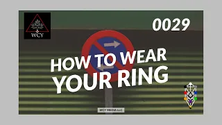 Whence Came You? - 0029 - How To Wear Your Ring