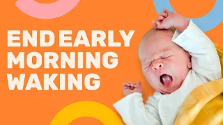 3 Mistakes That Cause Babies to Wake Up Early (And How to Fix It)