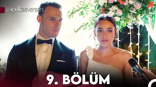 Ya Çok Seversen 9. Bölüm