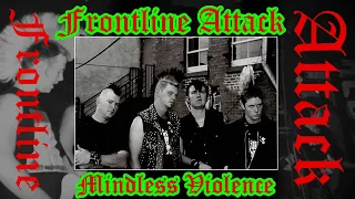 Frontline Attack – Mindless Violence (STREETPUNK 2004 FULL ALBUM)