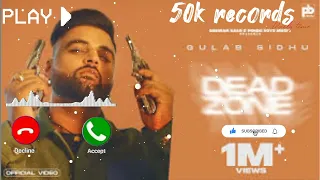 Dead Zone Gulab Sidhu New Song Ringtone | New Punjabi Song 2022 | Latest Punjabi Songs 2022