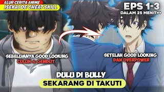 KETIKA DI BULLY GENDUT BERUBAH  MENJADI OVERPOWER‼️ - ALUR CERITA ISEKAI DE CHEAT SKILL EPS 1- 3