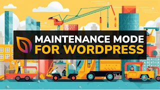 How to Put Your WordPress Website in Maintenance Mode (2023 Edition)