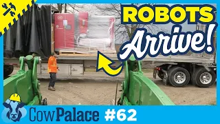 The PRESSURE to Unload Our NEW Milking ROBOTS! | Building Our Cow Palace - Ep62