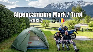 Campingul nostru preferat din zona Tirol / Innsbruck / Austria - TransALP 650 / Ziua 2