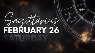 Sagittarius - Today Horoscope - February 26, 2022
