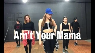 Ain't Your Mama (Dance Cover) - Choreography by Jojo Gomez