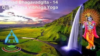 BG 14.27, summary  - Bhagavadgita Chapter 14 - Authentic Vedic Discourse