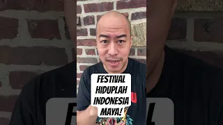 FESTIVAL HIDUPLAH INDONESIA MAYA!