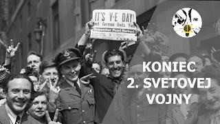 Koniec 2. svetovej vojny - UNIKÁTNE INFORMÁCIE ep. 48