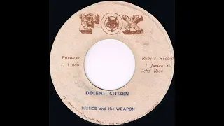 Prince And The Weapon - Decent Citizen