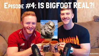 IS BIGFOOT REAL?! - CD Logic Podcast: Episode #4