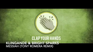 Klingande & Bright Sparks - Messiah (Tony Romera Remix)