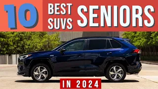 10 Best SUVs for SENIORS in 2024