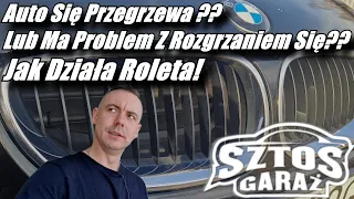 Auto Się Przegrzewa?? Lub Ma Problem Z Rozgrzaniem Się?? Jak Działa Roleta?!