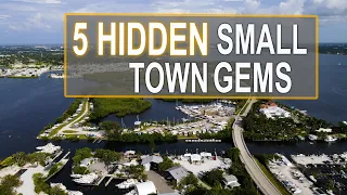 5 HIDDEN Florida Small Towns You Need To Know About!