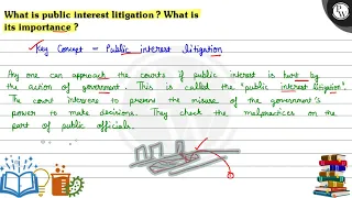 What is public interest litigation? What is its importance?