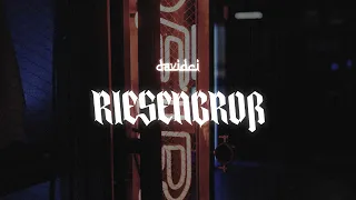 DavidCi -  Riesengroß (prod. by Dennis Kör)