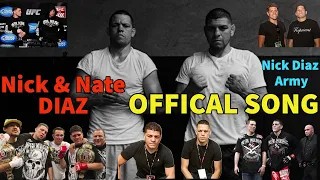 Nick & NATE DIAZ OFFICAL Song - NICK Diaz Army