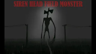 Siren Head Field Day 1 Gameplay